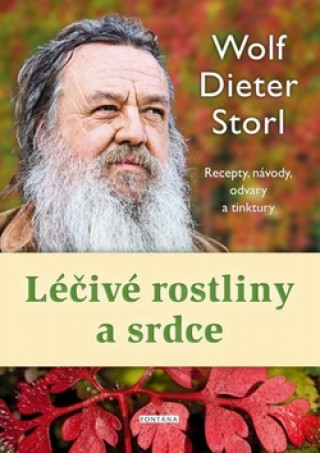 Book Léčivé rostliny a srdce Wolf-Dieter Storl