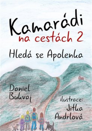 Kniha Kamarádi na cestách 2 Daniel  Bukvaj