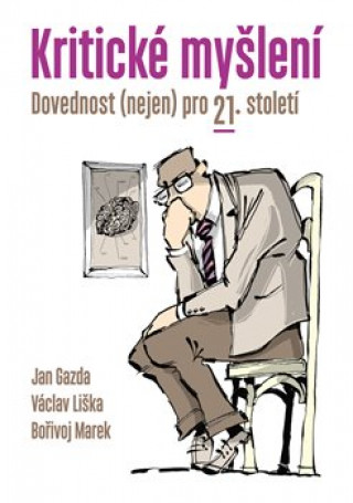 Kniha Kritické myšlení Jan Gazda
