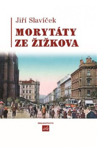 Kniha Morytáty ze Žižkova Jan Slavíček