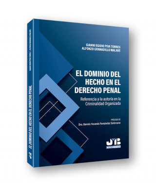 Kniha EL DOMINIO DEL HECHO EN EL DERECHO PENAL GIANNI E. PIVA TORRES