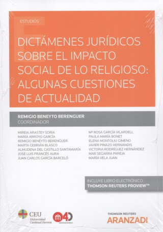 Carte DICTÁMENES JURÍDICOS SOBRE EL IMPACTO SOCIAL DE LO RELIGIOSO: ALGUNAS CUESTIONES REMIGIO BENEYTO BERENGUER