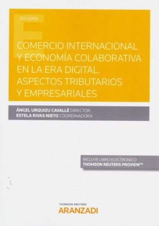 Kniha COMERCIO INTERNACIONAL Y ECONOMÍA COLABORATIVA EN LA ERA DIGINAL (DÚO) ANGEL URQUIZU CAVALLE