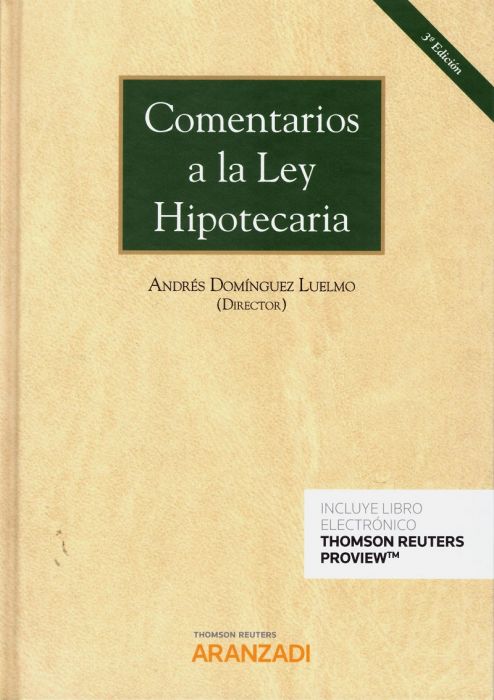 Книга COMENTARIOS A LA LEY HIPOTECARIA (3ª EDICIÓN) (DÚO) ANDRES DOMINGUEZ LUENGO