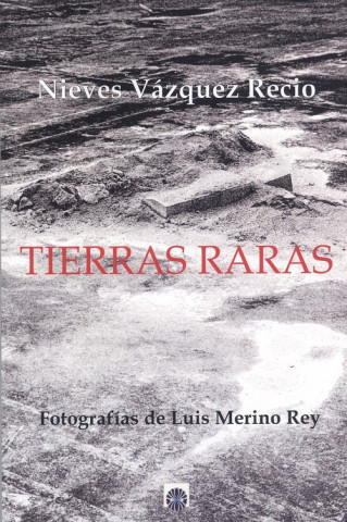 Kniha TIERRAS RARAS NIEVES VAZQUEZ RECIO