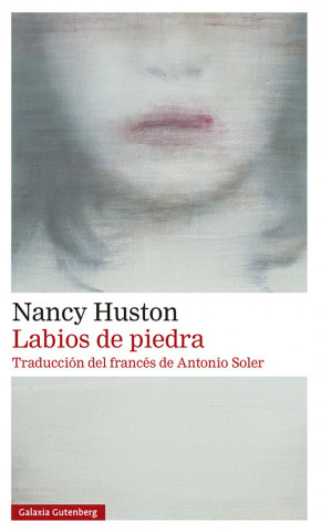 Kniha LABIOS DE PIEDRA NANCY HUSTON