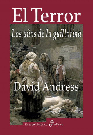 Kniha El terror, los años de la guillotina DAVID ANDRESS