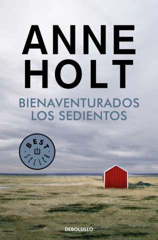 Kniha BIENAVENTURADOS LOS SEDIENTOS ANNE HOLT