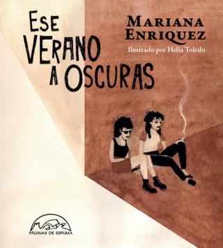 Kniha ESE VERANO A OSCURAS MARIANA ENRIQUEZ