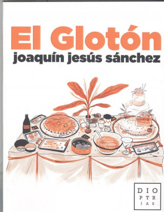Книга EL GLOTÓN JOAQUIN JESUS SANCHEZ DIAZ