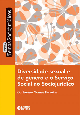 Kniha Diversidade sexual e de gênero e o Serviço Social GUILHERME GOMES FERREIRA