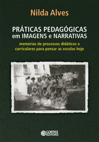 Książka Práticas pedagógicas em imagens e narrativas NILDA ALVES