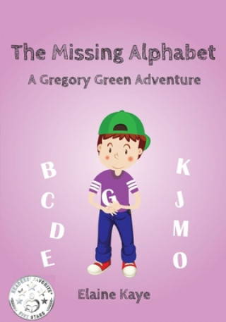 Knjiga The Missing Alphabet Elaine Kaye