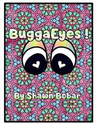 Kniha BuggaEyes Shawn Bobar