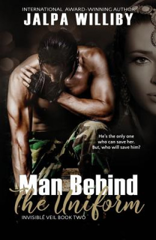 Libro Man Behind The Uniform Jalpa Williby