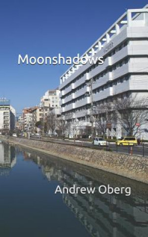 Knjiga Moonshadows Andrew Oberg