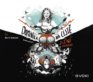Audiobook Dominika na cestě Jižní Amerikou Dominika Gawliczková