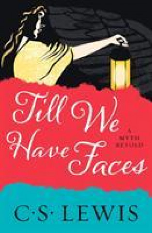 Книга Till We Have Faces C.S. Lewis