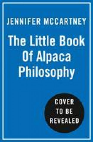 Kniha Little Book of Alpaca Philosophy Jennifer McCartney