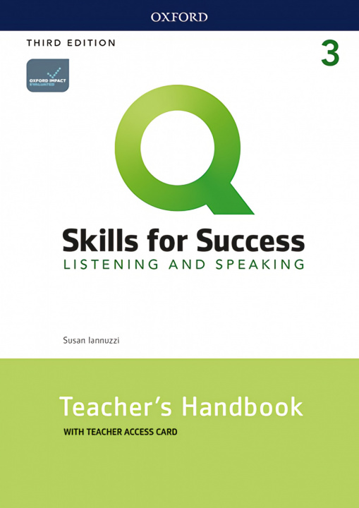 Kniha Q: Skills for Success: Level 3: Listening and Speaking Teacher's Handbook with Teacher's Access Card Susan Iannuzzi