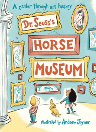Kniha Dr. Seuss's Horse Museum Dr. Seuss