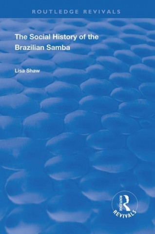 Książka Social History of the Brazilian Samba Lisa Shaw