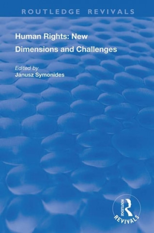 Knjiga Human Rights: New Dimensions and Challenges Janusz Symonides