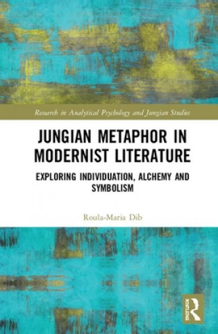 Libro Jungian Metaphor in Modernist Literature Roula-Maria Dib