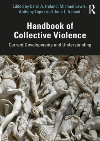 Könyv Handbook of Collective Violence 