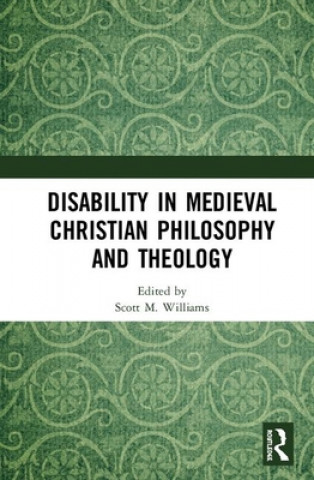 Carte Disability in Medieval Christian Philosophy and Theology 