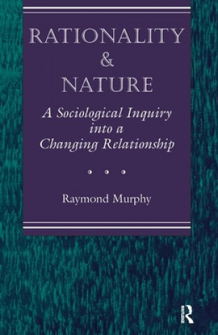 Kniha Rationality And Nature Raymond Murphy