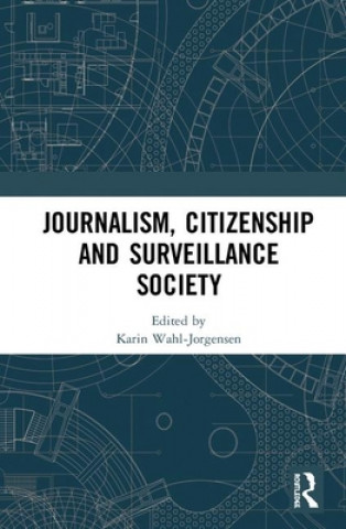 Carte Journalism, Citizenship and Surveillance Society 