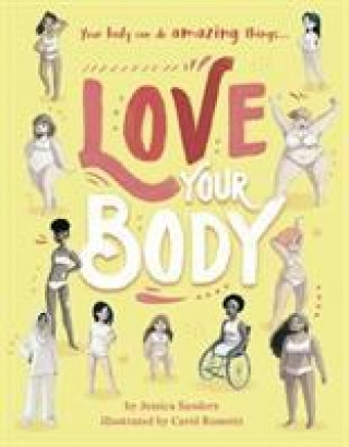 Könyv Love Your Body Jessica Sanders