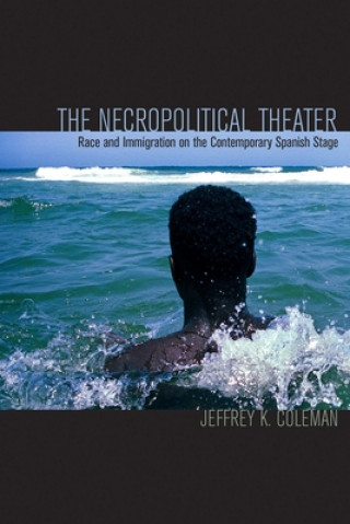 Книга Necropolitical Theater Jeffrey K Coleman