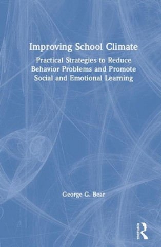 Книга Improving School Climate George G. Bear