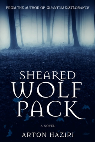 Knjiga Sheared Wolf Pack Arton Haziri