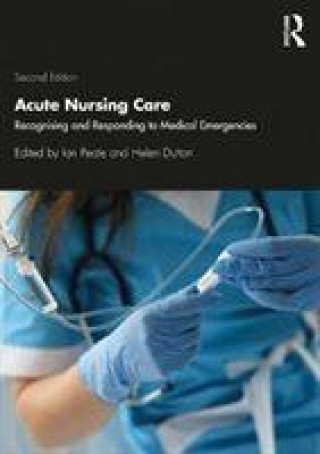Kniha Acute Nursing Care PEATE