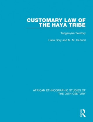 Könyv Customary Law of the Haya Tribe Hans Cory