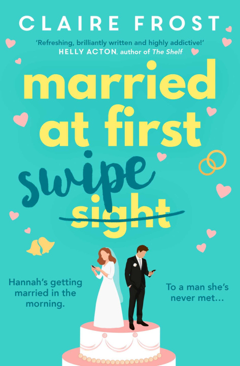 Knjiga Married at First Swipe CLAIRE FROST