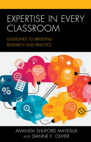 Knjiga Expertise in Every Classroom Dianne F. Olivier