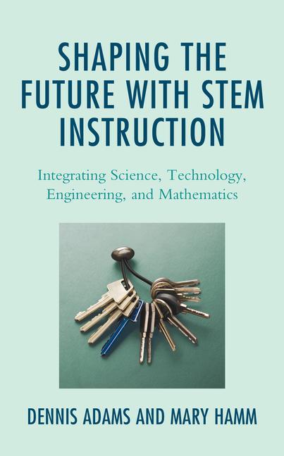 Boek Shaping the Future with STEM Instruction Mary Hamm