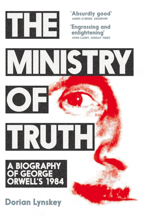 Книга Ministry of Truth Dorian Lynskey