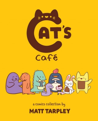 Knjiga Cat's Cafe Matt Tarpley
