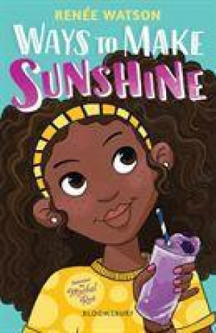 Book Ways to Make Sunshine Renee Watson