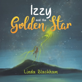 Kniha Izzy and the Golden Star LINDA BLACKHAM