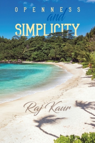 Book Openness and Simplicity RAJ KAUR