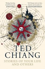 Könyv Stories of Your Life and Others Ted Chiang