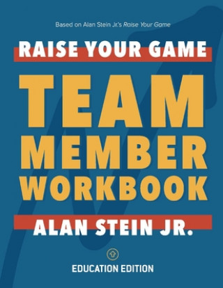Carte Raise Your Game Book Club: Team Member Workbook (Education) Alan Stein