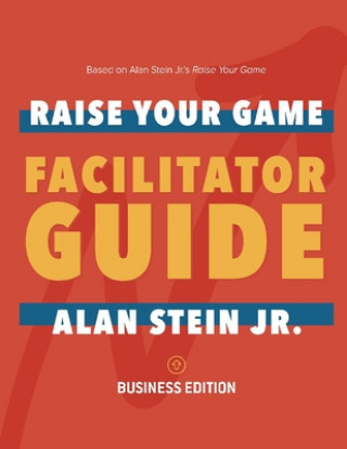 Książka Raise Your Game Book Club: Facilitator Guide (Business) Alan Stein