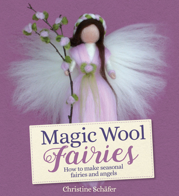 Carte Magic Wool Fairies Christine Schafer
